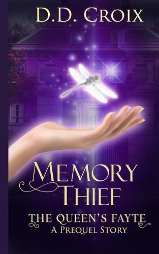 Cover image for Memory Thief: The Queen's Fayte Prequel Story