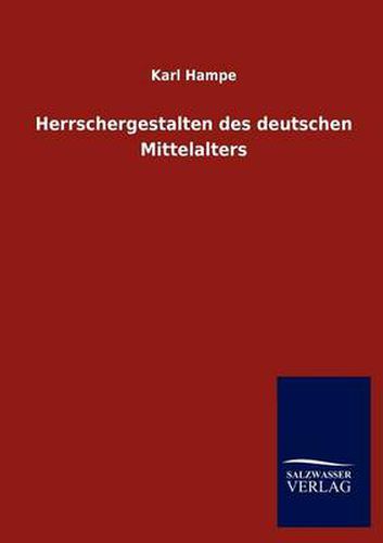 Cover image for Herrschergestalten des deutschen Mittelalters