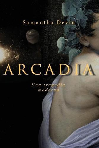 Cover image for Arcadia: Una Tragedia Moderna