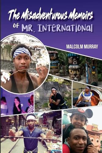 Cover image for The Misadventurous Memoirs of Mr. International