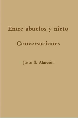 Cover image for Entre Abuelos y Nieto. Conversaciones