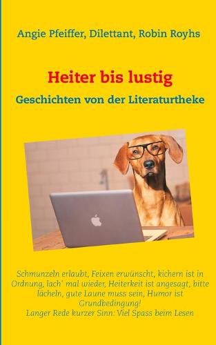 Cover image for Heiter bis lustig: Geschichten von der Literaturtheke