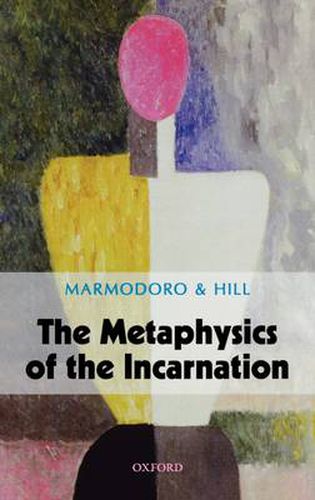 Cover image for The Metaphysics of the Incarnation