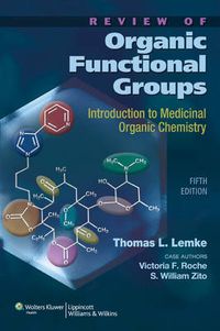 Cover image for Review of Organic Functional Groups: Introduction to Medicinal Organic Chemistry