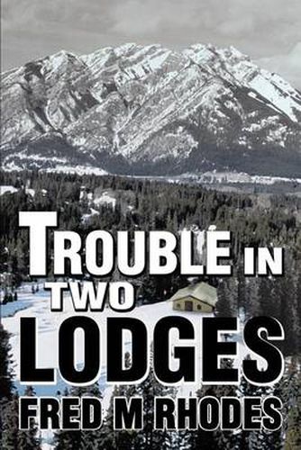 Cover image for Trouble in Two Lodges