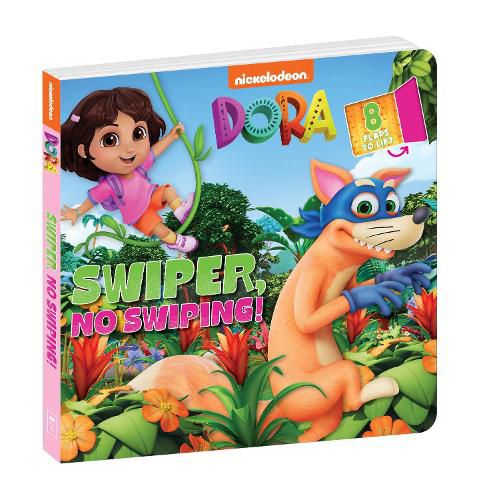 Cover image for Dora: Swiper, No Swiping! A Lift-The-Flap Book (Nickelodeon)
