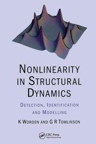 Cover image for Nonlinearity in Structural Dynamics: Detection, Identification and Modelling
