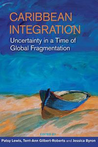 Cover image for Caribbean Integration: Uncertainty in a Time of Global Fragmentation