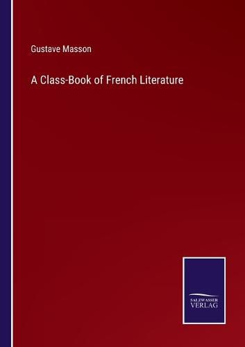 Cover image for A Class-Book of French Literature