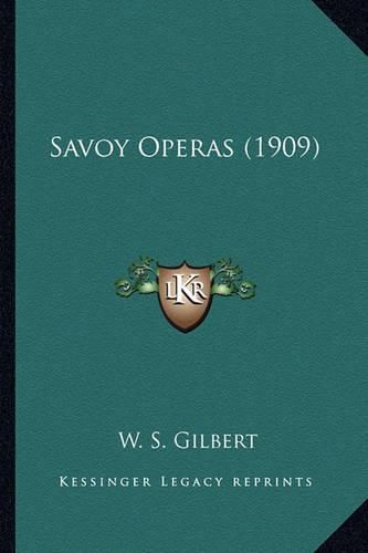 Savoy Operas (1909) Savoy Operas (1909)