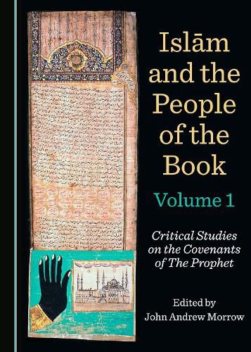 Islam and the People of the Book Volumes 1-3: Critical Studies on the Covenants of The Prophet