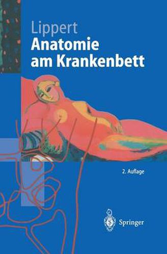 Cover image for Anatomie am Krankenbett: Koerperliche Untersuchung und kleine Eingriffe