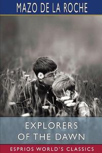 Cover image for Explorers of the Dawn (Esprios Classics)