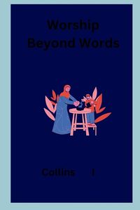 Cover image for Worship Beyond Words