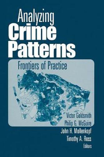 Cover image for Analyzing Crime Patterns: Frontiers of Practice