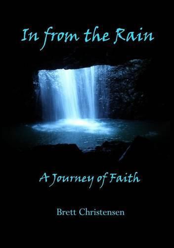 Cover image for In from the Rain: A Journey of Faith