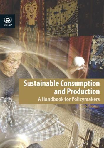 Sustainable consumption and production: a handbook for policymakers