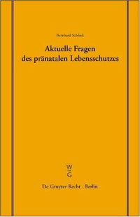 Cover image for Aktuelle Fragen des pranatalen Lebensschutzes