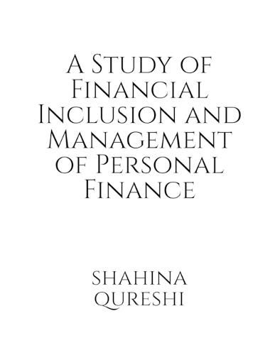 Cover image for A Study of Financial Inclusion and Management of Personal Finance