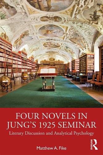 Cover image for Four Novels in Jung's 1925 Seminar: Literary Discussion and Analytical Psychology