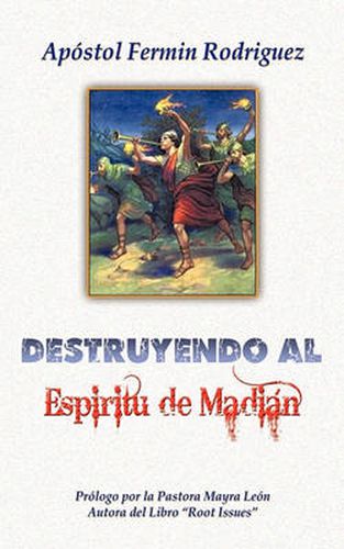 Cover image for Destruyendo Al Espiritu de Madian