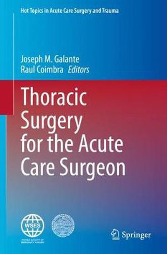 Cover image for Thoracic Surgery for the Acute Care Surgeon