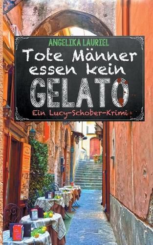 Cover image for Tote Manner essen kein Gelato: Roman