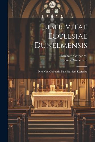 Liber Vitae Ecclesiae Dunelmensis