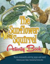 Cover image for The Sunflower Squirrel Activity Book