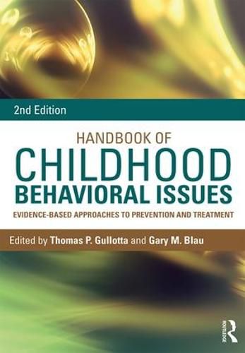 Cover image for Handbook of Childhood Behavioral Issues: Evidence-Based Approaches to Prevention and Treatment