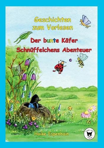 Cover image for Geschichten zum Vorlesen: Der bunte Kafer & Schnuffelchens Abenteuer