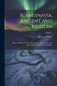 Cover image for Scandinavia, Ancient And Modern