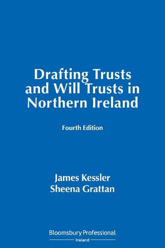 Cover image for Drafting Trusts and Will Trusts in Northern Ireland