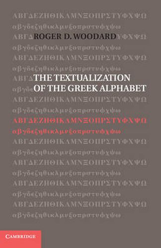 The Textualization of the Greek Alphabet