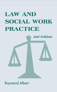 Cover image for Law and Social Work Practice: A Legal Systems Approach