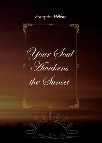 Cover image for Your Soul Awakens the Sunset