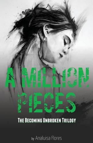 Cover image for A Million Pieces: The Becoming Unbroken Trilogy