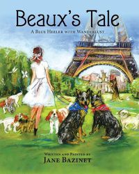 Cover image for Beaux's Tale: A Blue Heeler with Wanderlust