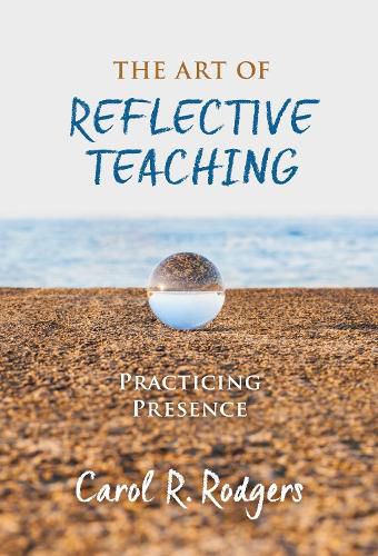 Cover image for The Art of Reflective Teaching: Practicing Presence