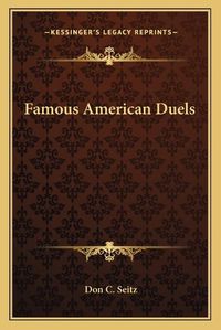 Cover image for Famous American Duels