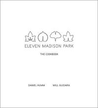 Cover image for Eleven Madison Park: The Cookbook