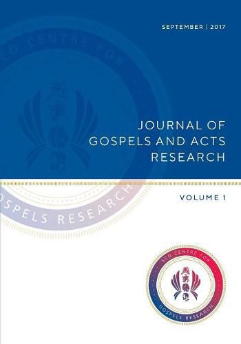 Journal of Gospels and Acts Research: Volume 1