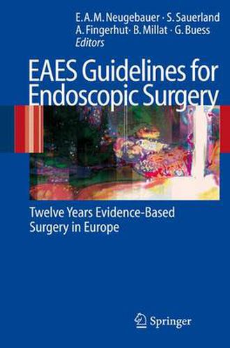 EAES Guidelines for Endoscopic Surgery: Twelve Years  Evidence-Based  Surgery in Europe