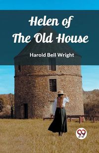 Cover image for Helen of the Old House