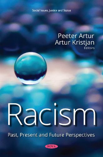 Cover image for Racism: Past, Present and Future Perspectives