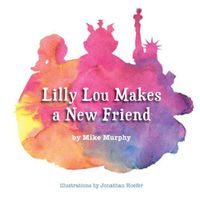 Cover image for Lilly Lou Makes a New Friend