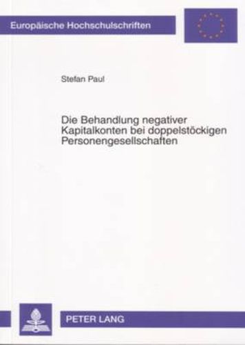 Cover image for Die Behandlung Negativer Kapitalkonten Bei Doppelstoeckigen Personengesellschaften