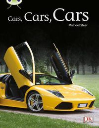 Cover image for Bug Club Independent Non Fiction Year Two Turquoise A Cars, Cars, Cars