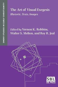 Cover image for The Art of Visual Exegesis: Rhetoric, Texts, Images