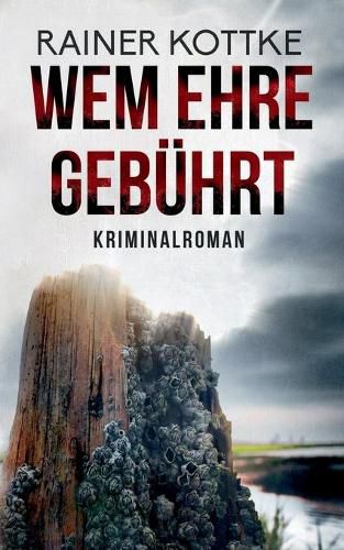 Cover image for Wem Ehre gebuhrt: Kriminalroman